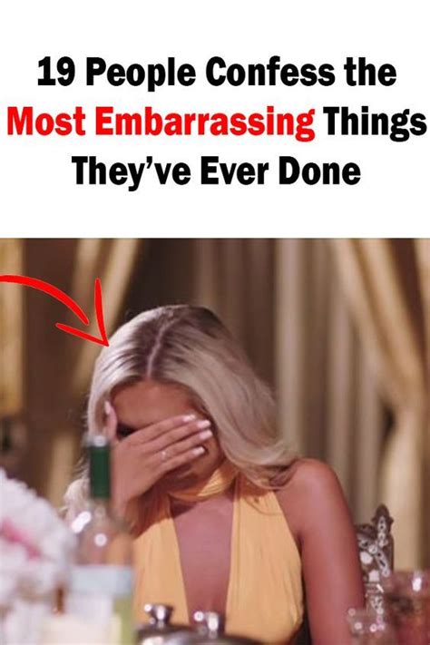 19 People Confess The Most Embarrassing Things Theyve Ever Done Chistes Wtf