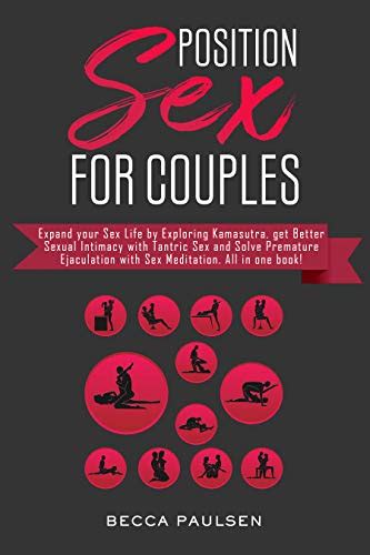 Sex Position For Couples Expand Your Sex Life By Exploring Kamasutra