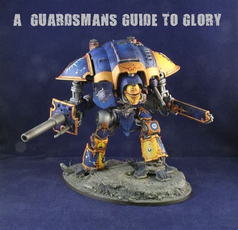 A Guardsman S Guide To Glory Legio Astorum Knight Paladin Re Paint