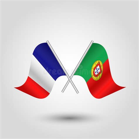 Vector Two French And Portuguese Flags On Silver Sticks Symbol Of