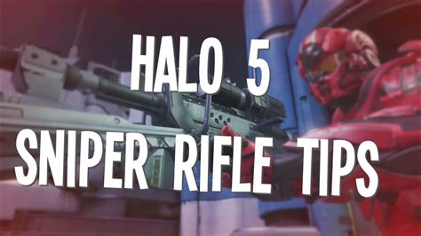 How To Halo Halo 5 Sniper Rifle Tips Youtube