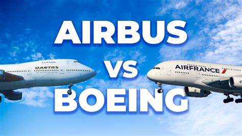 Boeing Vs Airbus The Competition Between Giants Youtube
