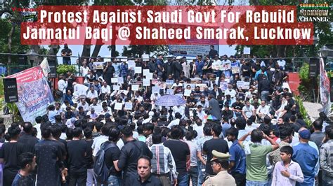 PROTEST AGAINST SAUDI GOVT FOR REBUILD JANNATUL BAQI 29 04 2023