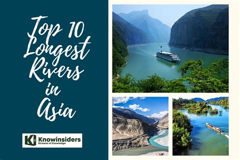 10 longest and most beautiful rivers in asia knowinsiders