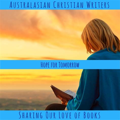 Hope For Tomorrow Australasian Christian Writers