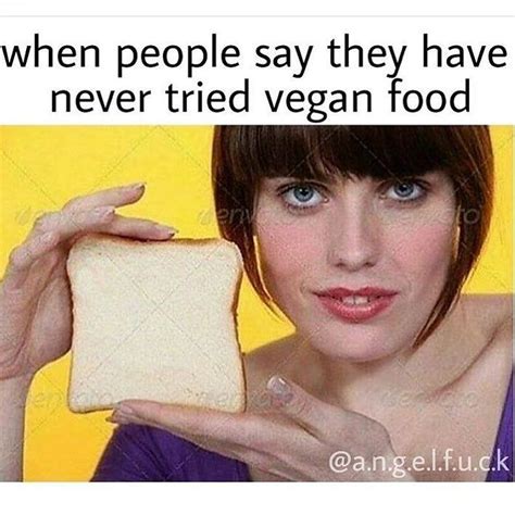 62 Jokes Only Vegans Will Laugh At Vegetarian Memes Vegan Jokes Vegan Humor Vegan Funny