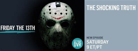 This Weekend The Shocking Truth Explores The Real Friday The 13th