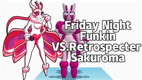 【3d建模】3dmodeling Friday Night Funkin Vsretrospecter Sakuroma Youtube