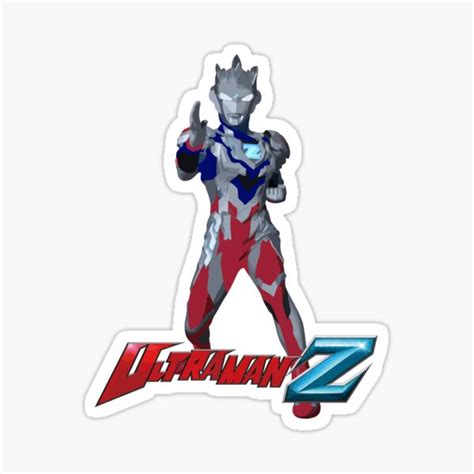 Ultraman Z Sticker For Sale By Abeqib Redbubble