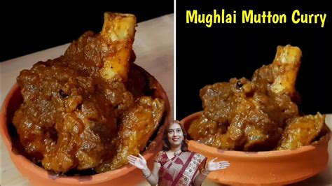 Mughlai Mutton Curry Mutton Recipes Mughlai Mutton Recipes Mughlai Mutton Mutton Recipe In