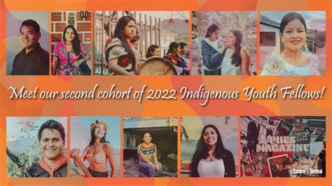 Meet Our Second Cohort Of 2022 Indigenous Youth Fellows Cultural Survival