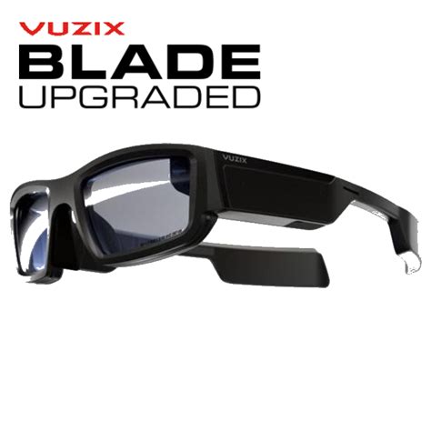 Vuzix Blade Upgraded Smart Glasses The Avr Lab Augmented And