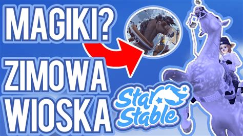 MAGIKI DODALI ZA WCZEŚNIE ZIMOWA WIOSKA W STAR STABLE JUŻ JEST