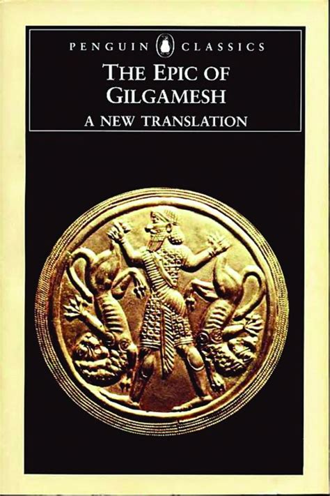 The Epic Of Gilgamesh The Babylonian Epic Poem And Other Texts In