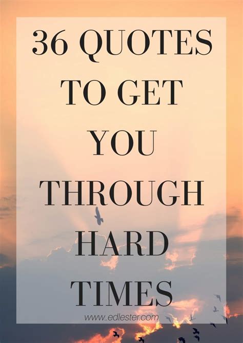 Inspirational Quotes For Friends In Difficult Times Encouraging