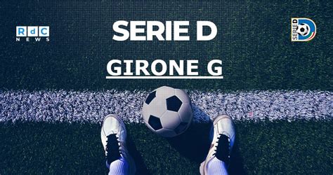 Serie D girone G 2022 23 programma gare e arbitri della 2ª giornata d
