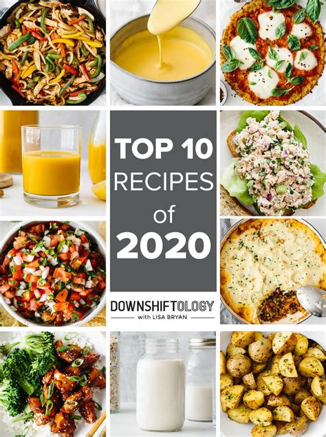 Top 10 Recipes Of 2020 Downshiftology
