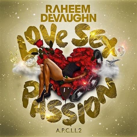 Raheem Devaughn Love Sex Passion Lyrics And Tracklist Genius