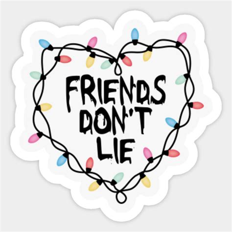 Friends Dont Lie Stranger Things Sticker Teepublic