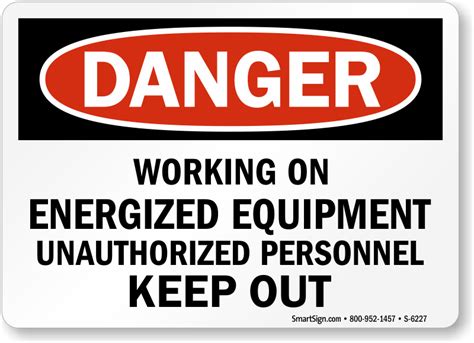 Working On Energized Equipment Danger Sign Sku S 6227