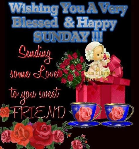 To A Sweet Friend Wish You A Very Blessed And Happy Sunday Pictures