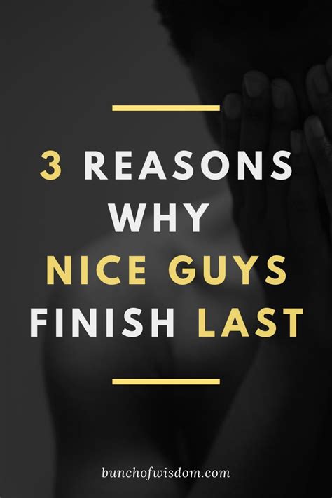 Why Nice Guys Finish Last White Knights Don T Last BUNCH Of WISDOM Nice Guys Finish Last