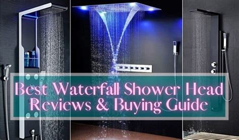 10 Best Waterfall Shower Head Reviews And Buying Guide In 2021