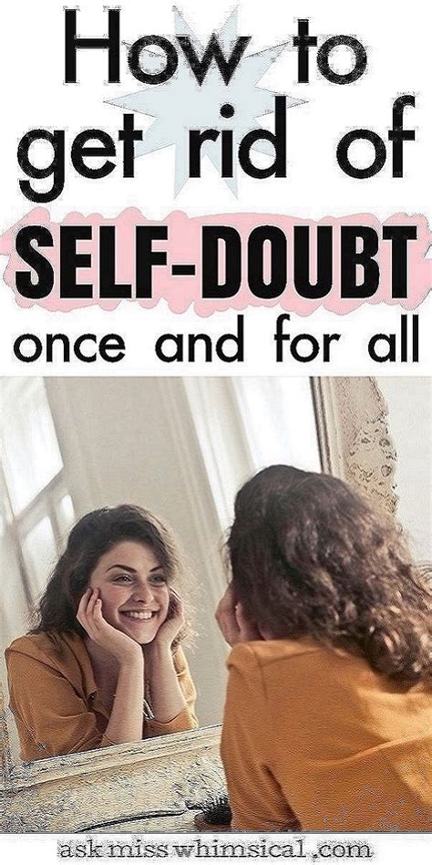 Get Rid Of Self Doubt How To Stop Doubting Yourself Once And For All Ask Miss Whimsical