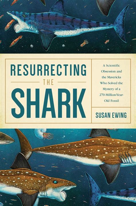 Resurrecting The Shark Book By Susan Ewing Official Publisher Page