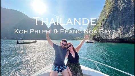 THAILANDE Koh Phi Phi Phang Nga Bay Private Boat Trip YouTube