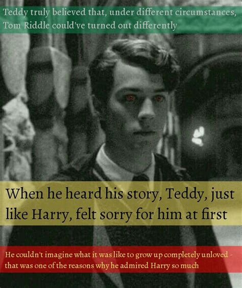 Tom Riddle Teddy Lupin Whatever You Say Teddy Whatever You Say