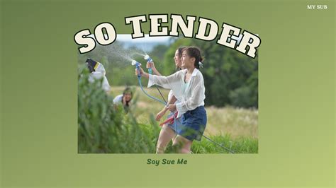 Say Sue Me So Tender Thaisub Bymysub แปลเพลง เนื้อหาtender