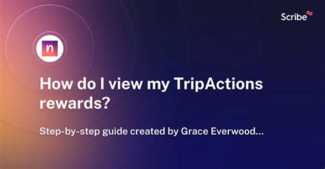 How Do I View My Tripactions Rewards Scribe