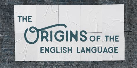 Do You Know The Origin Of The English Language