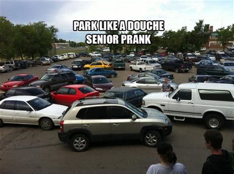 Senior Pranks Funny Parking Day Dump A Day