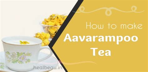 Aavaram Poo Tea Herbal Infusion Heal Beau