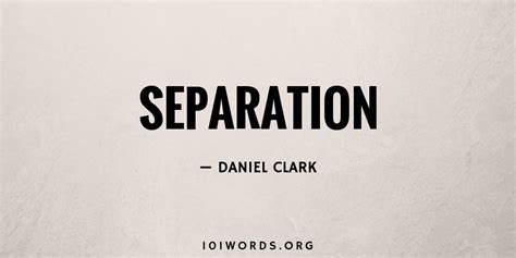 Separation 101 Words
