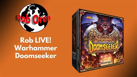 Rob Live Warhammer Doomseeker Youtube