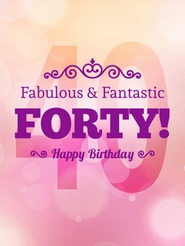 Happy 40th birthday quotes mark a major milestone in a person life. Fabulously 40 | Tarjetas de felicitacion cumpleaños, Feliz ...