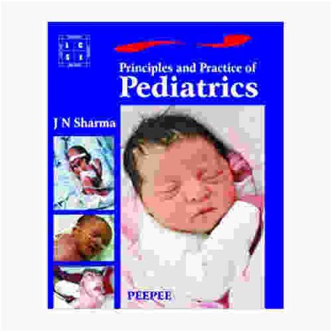 Principle And Practice Of Pediatrics By Jn Sharma Prithvi Medical