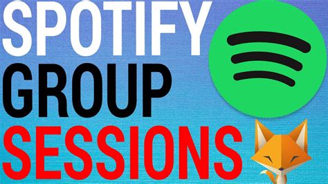 How To Start Group Sessions On Spotify Youtube