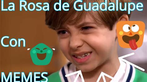 La Rosa De Guadalupe Con Memes Samuray Montes Youtube