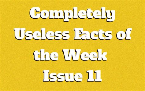 Book Of Useless Facts These 30 Completely Useless Facts Are