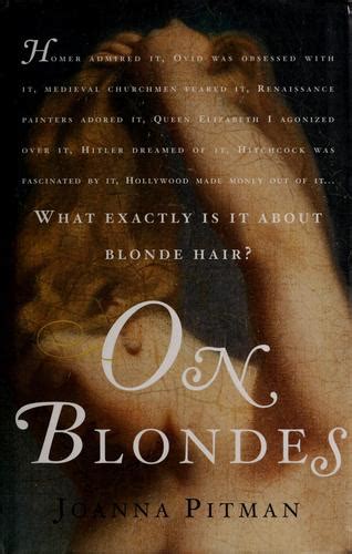 On Blondes By Joanna Pitman Open Library