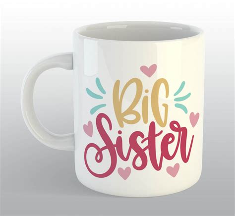 Buy Sister Mug Customize Your Own Mug With The Custom Seen