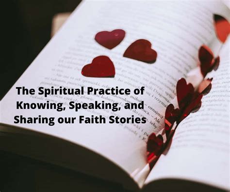 The Spiritual Practice Of Knowing Speaking And Sharing Our Faith