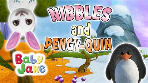 Baby Jake Nibbles And Pengy Quin Episodes Youtube