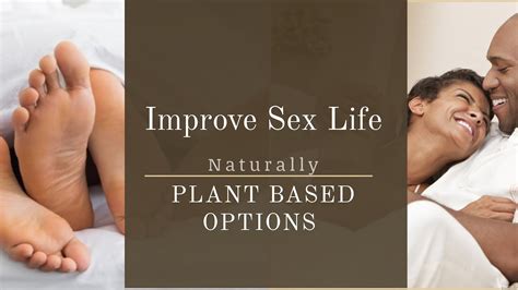Naturally Improve Your Sex Life And Health Ep 010 Youtube
