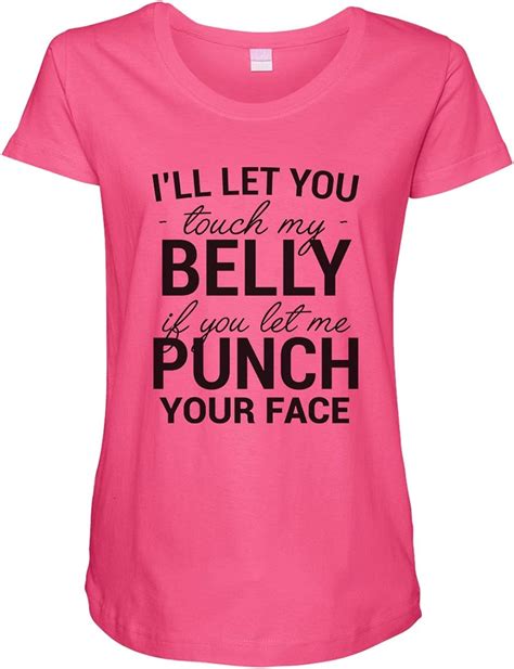 Womens Funny Maternity Stretch T Shirt “touch My Belly Punched In Face