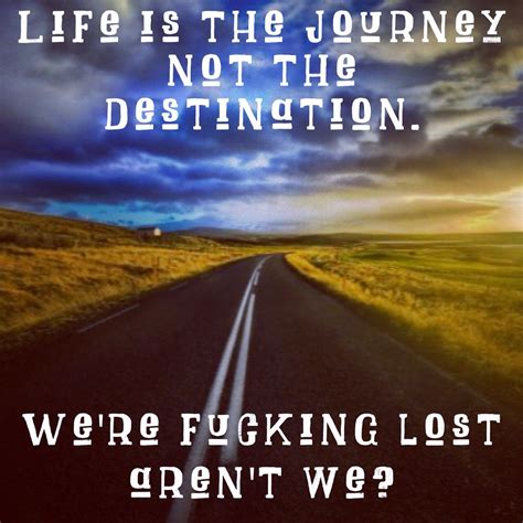 The Road To Nowhere Quotes Inspirationalquotes Motivational Life
